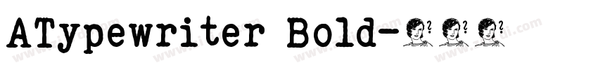 ATypewriter Bold字体转换